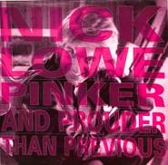 ニック・ロウ「PINKER AND PROUDER THAN|DEMON