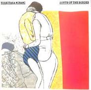 南佳孝「サウス・オブ・ザ・ボーダー」|CBSソニー