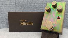 エフェクター|HATA MIREILLE