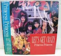 プリンセス・プリンセス / LET'S GET CRAZY|CBS/SONY
