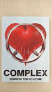 COMPLEX 20110730 TOKYO DOME“日本|ディスクガレージ