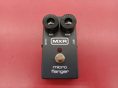 MXR/MICRO FLANGER|MXR