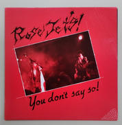 ROSE JETS/YOU DON'T SAY SO!|CHILD PAINTER RECORDS