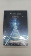 AQUA TIMEZ FINAL LIVE|(株)ソニー・ミュージックレーベルズ