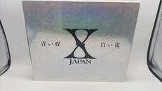 青い夜 白い夜|XJAPAN